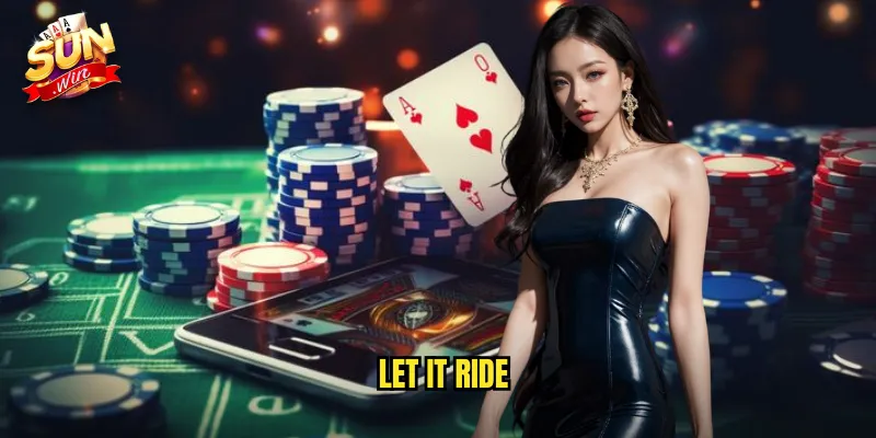 let it ride